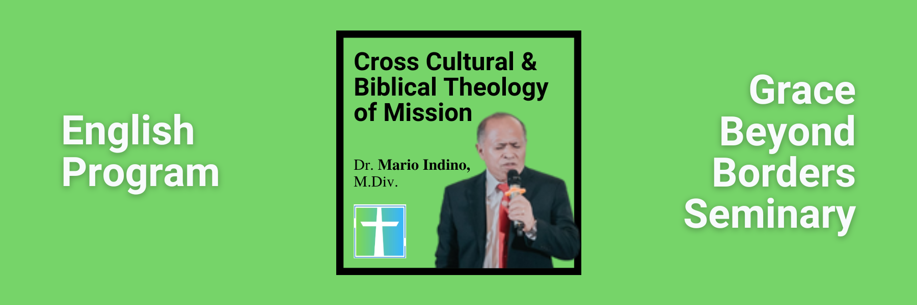 Cross Cultural &amp; Biblical Theology of Mission